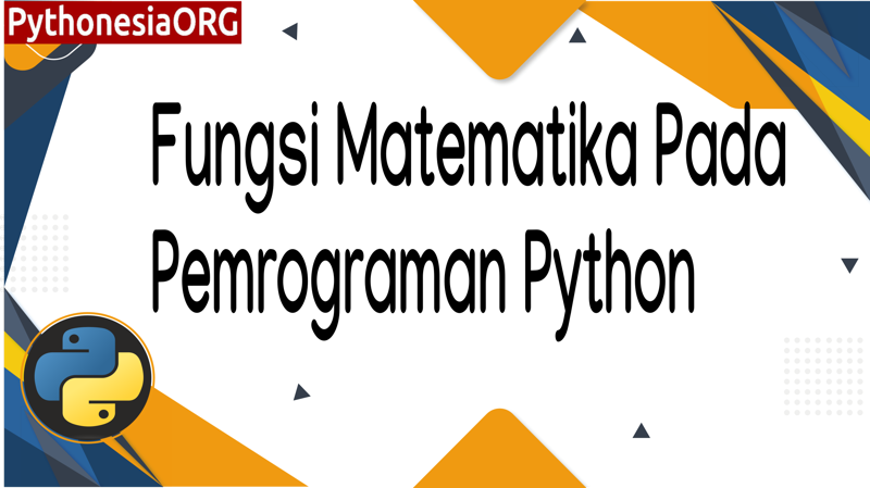 Fungsi Matematika Pada Python